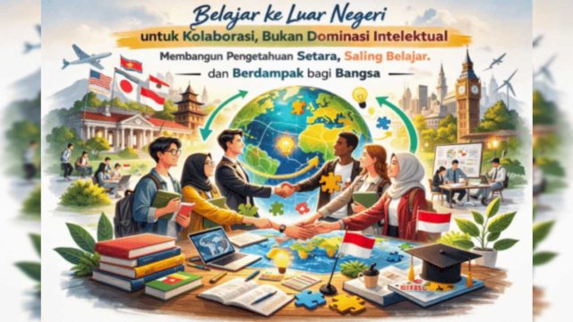 Belajar ke luar negeri untuk kolaborasi, bukan dominasi intelektual || AI_harian.news