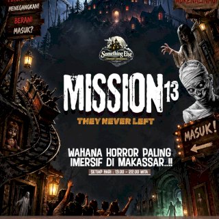 Wahana Horor Paling Imersif Hadir di Mall Nipah Makassar, &ldquo;MISSION 13&rdquo; Siap Menghantui