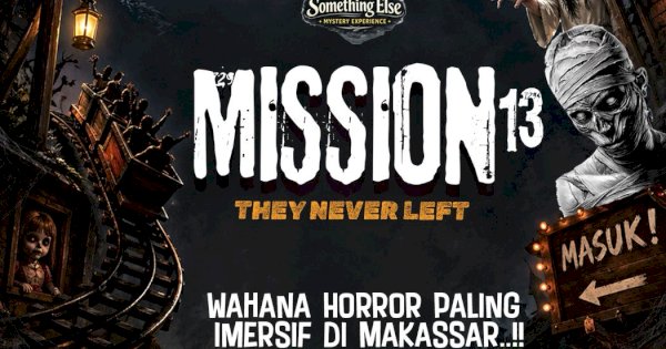 Wahana Horor Paling Imersif Hadir di Mall Nipah Makassar, “MISSION 13” Siap Menghantui