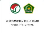 Pengumuman SPAN PTKIN 2026: Lolos atau Tidak? Cek di Sini!
