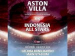 Tiket Aston Villa vs Indonesia All Stars 2026 Resmi Dijual, Segini Harganya