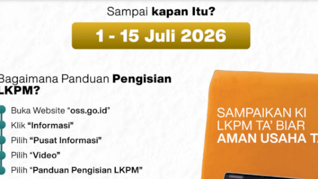 Pelaporan LKPM dilakukan melalui sistem Online Single Submission Risk Based Approach (OSS-RBA) mulai 1 hingga 15 Juli 2026. (Dok. DPMPTSP)