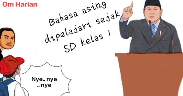 Gagasan Prabowo Agar Bahasa Asing Dipelajari Sejak SD Kelas 1 Dikritik