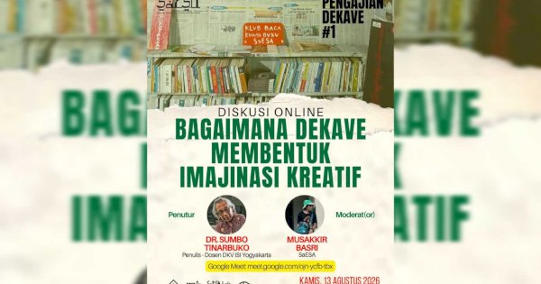 Pengajian Dekave #1: Merawat Imajinasi Kreatif dari Balik Sebuah Visual